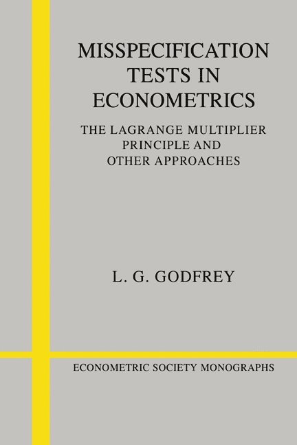 L. G. (University of York) Godfrey, L. G. Godfrey, Godfrey L. G., Andrew Chesher - Misspecification Tests in Econometrics, Häftad