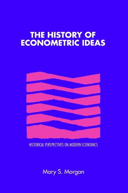 The History of Econometric Ideas 1