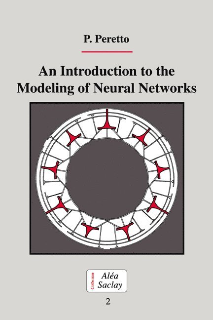 Pierre Peretto, Peretto Pierre, Godr& - Introduction to the Modeling of Neural Networks, Häftad