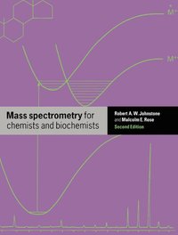 bokomslag Mass Spectrometry for Chemists and Biochemists