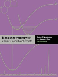 bokomslag Mass Spectrometry for Chemists and Biochemists