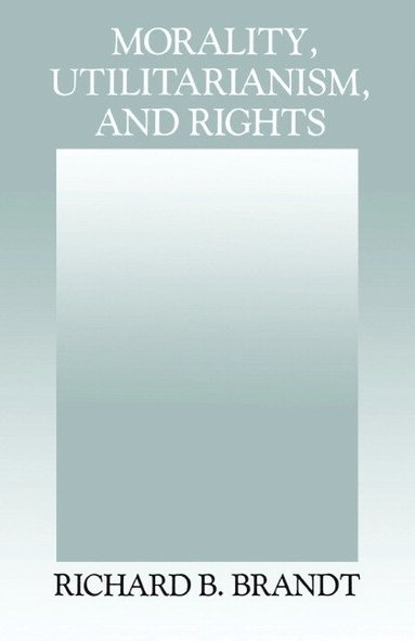 bokomslag Morality, Utilitarianism, and Rights