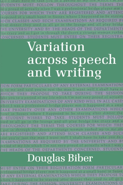 Variation across Speech and Writing 1