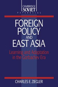 bokomslag Foreign Policy and East Asia