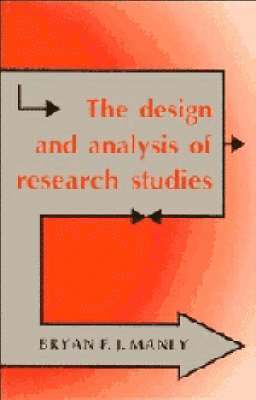 Bryan F. J. Manly - The Design and Analysis of Research Studies, Häftad