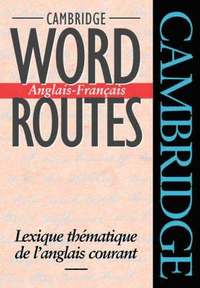 bokomslag Cambridge Word Routes Anglais-Francais
