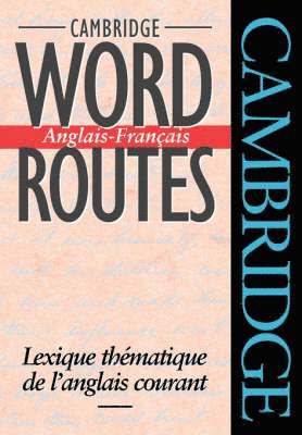 bokomslag Cambridge Word Routes Anglais-Franais