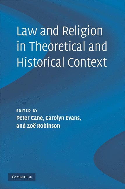 Law and Religion in Theoretical and Historical Context 1