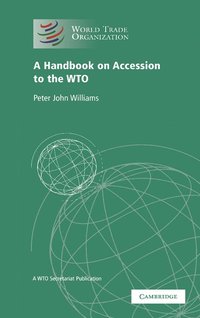 bokomslag A Handbook on Accession to the WTO