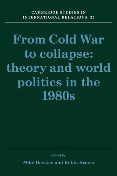 Mike Bowker, Robin Brown - From Cold War to Collapse, Häftad