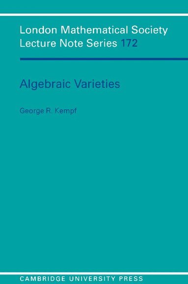 G. Kempf - Algebraic Varieties, Häftad