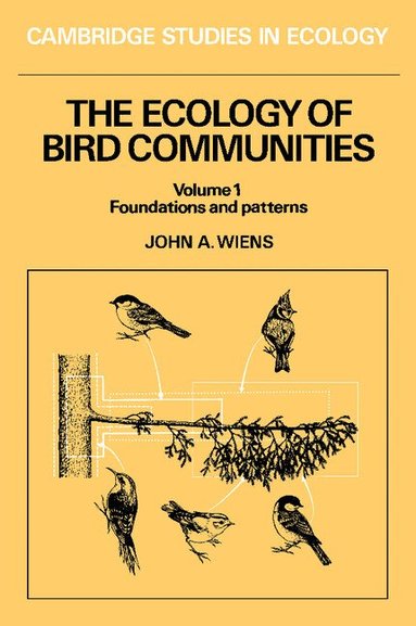 John A. Wiens, H. J. B. Birks, J. A. Wiens - The Ecology of Bird Communities, Häftad