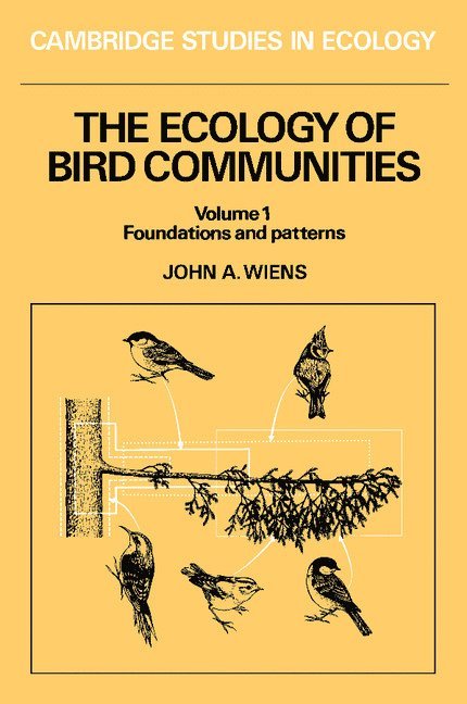 John A. Wiens, John A. (Colorado State University) Wiens, H. J. B. Birks, J. A. Wiens - The Ecology of Bird Communities, Häftad
