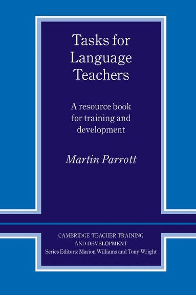 Martin Parrott - Tasks for Language Teachers, Häftad
