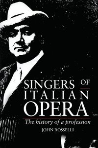 bokomslag Singers of Italian Opera