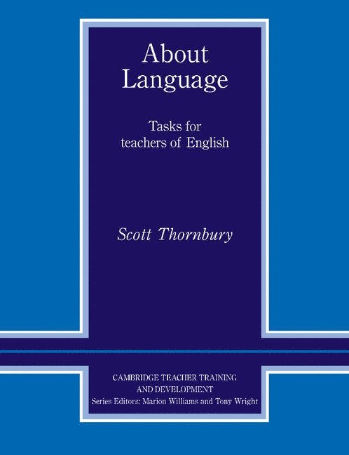 Scott Thornbury, MATESOL) Thornbury, Scott (Associate Professor, Marion Williams, Tony Wright - About Language, Häftad