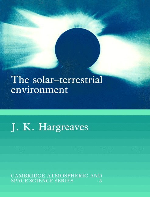 The Solar-Terrestrial Environment 1
