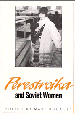 Mary Buckley - Perestroika and Soviet Women, Häftad