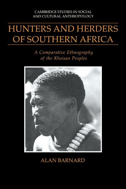 Alan (University of Edinburgh) Barnard, Alan Barnard - Hunters and Herders of Southern Africa, Häftad