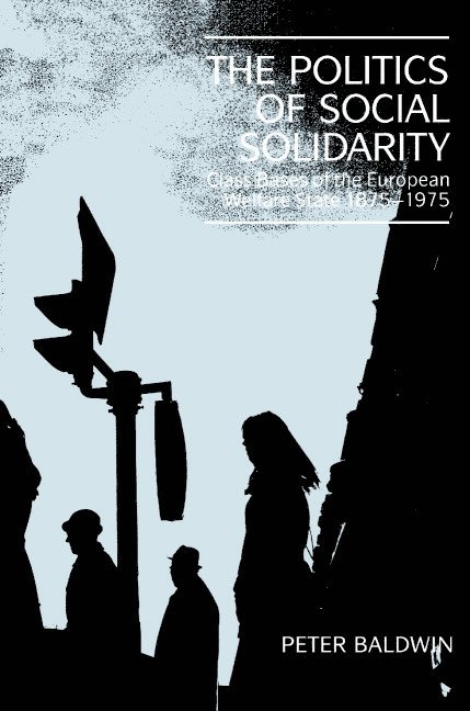 The Politics of Social Solidarity 1