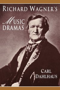 bokomslag Richard Wagner's Music Dramas