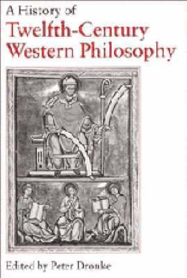 A History of Twelfth-Century Western Philosophy 1