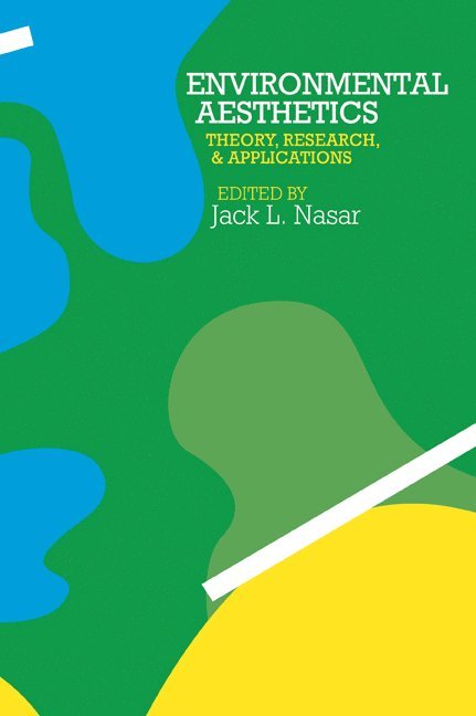 Jack L. (Ohio State University) Nasar, Jack L. Nasar - Environmental Aesthetics, Häftad