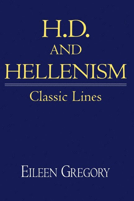 H. D. and Hellenism 1