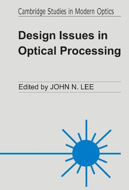 Design Issues in Optical Processing 1