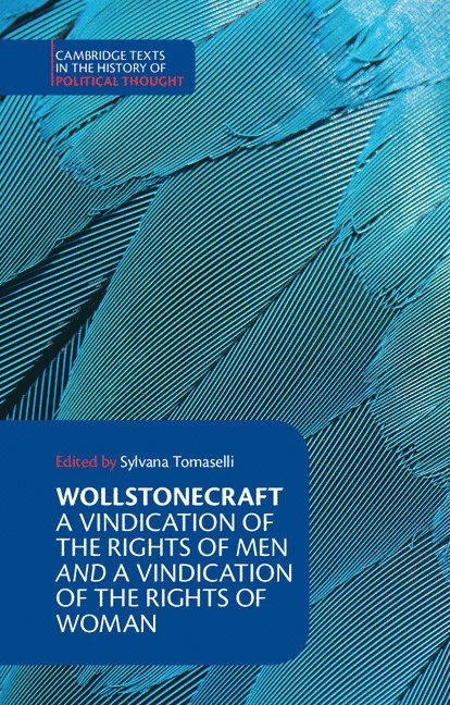 Wollstonecraft: A Vindication of the Rights of Men and a Vindication of the Rights of Woman and Hints 1