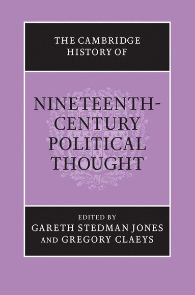 bokomslag The Cambridge History of Nineteenth-Century Political Thought