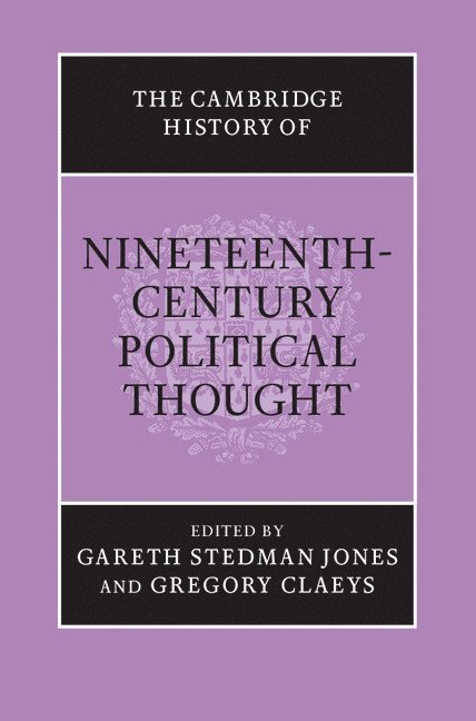 The Cambridge History of Nineteenth-Century Political Thought 1