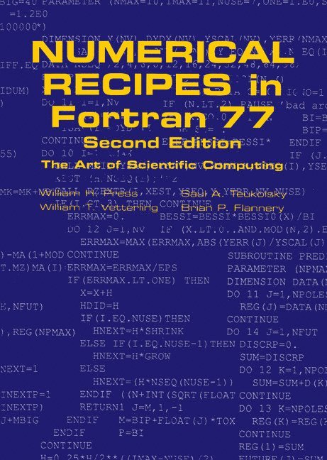 Numerical Recipes in FORTRAN 77: Volume 1, Volume 1 of Fortran Numerical Recipes 1