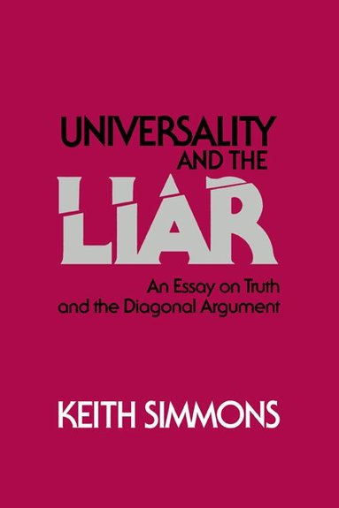 Keith Simmons - Universality and the Liar, Inbunden