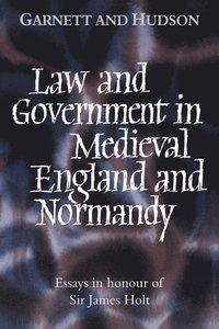 bokomslag Law and Government in Medieval England and Normandy