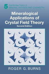 bokomslag Mineralogical Applications of Crystal Field Theory