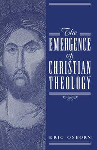 bokomslag The Emergence of Christian Theology