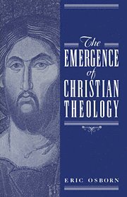 bokomslag Emergence of Christian Theology
