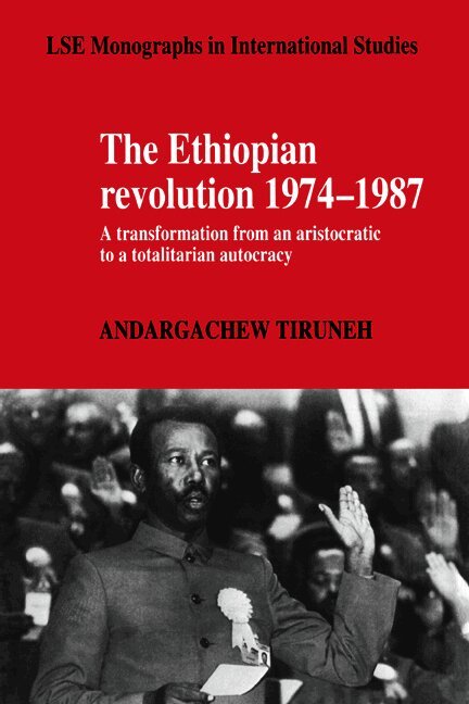 Andargachew Tiruneh, Andargachew (Addis Ababa University) Tiruneh, Tiruneh Andargachew, Thomas Leiper Kane Collection (Library O - The Ethiopian Revolution 1974-1987, Inbunden