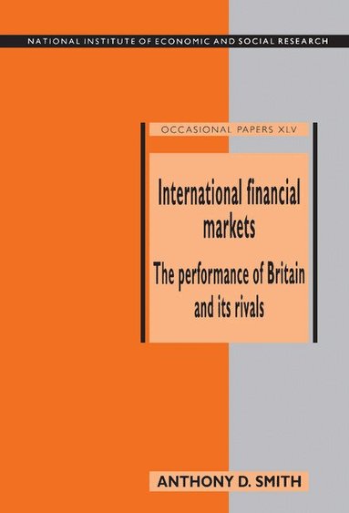 Anthony D. Smith - International Financial Markets, Inbunden