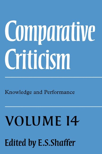 Comparative Criticism: Volume 14, Knowledge and Performance 1