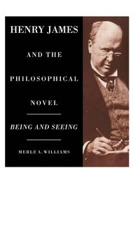 bokomslag Henry James and the Philosophical Novel