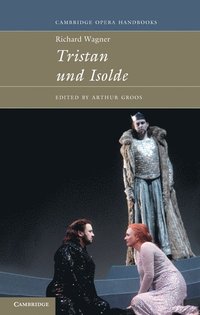 bokomslag Richard Wagner: Tristan und Isolde