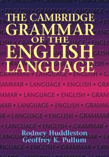 Rodney Huddleston, Geoffrey K. Pullum - The Cambridge Grammar of the English Language, Inbunden