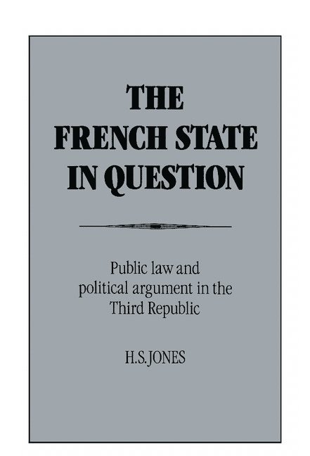 H. S. Jones - French State in Question, Inbunden