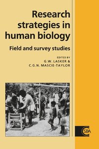 bokomslag Research Strategies in Human Biology: Field & Survey Studies