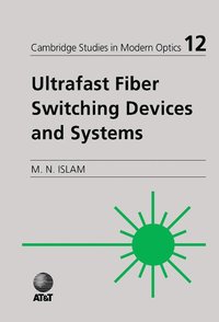 bokomslag Ultrafast Fiber Switching Devices and Systems