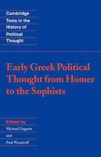 bokomslag Early Greek Political Thought from Homer to the Sophists