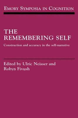 Ulric Neisser, Robyn Fivush - The Remembering Self, Inbunden