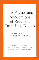 bokomslag The Physics and Applications of Resonant Tunnelling Diodes